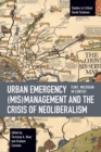 Urban Emergency (Mis)Management and the Crisis of Neoliberalism : Flint, MI in Context - Book