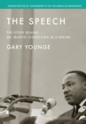 The Speech : The Story Behind Dr. Martin Luther King Jr.'s Dream (Updated Edition) - Book