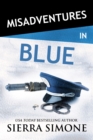 Misadventures in Blue - eBook