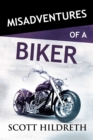 Misadventures of a Biker - Book