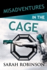 Misadventures in the Cage - eBook