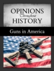 Opinions Throughout History: Guns in America - Book