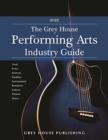 The Grey House Performing Arts Industry Guide, 2021/22 - Book