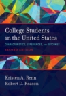 College Students in the United States : Characteristics, Experiences, and Outcomes - Book