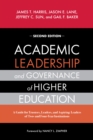 Academic Leadership and Governance of Higher Education : A Guide for Trustees, Leaders, and Aspiring Leaders of Two- and Four-Year Institutions - Book