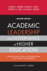 Academic Leadership and Governance of Higher Education : A Guide for Trustees, Leaders, and Aspiring Leaders of Two- and Four-Year Institutions - Book