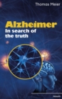 Alzheimer - In search of the truth - eBook