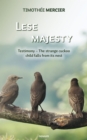 Lese majesty : Testimony - The strange cuckoo child falls from its nest - eBook