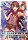 How a Realist Hero Rebuilt the Kingdom (Light Novel) Vol. 4 - Book