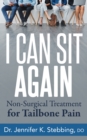 I Can Sit Again : Non-Surgical Treatment for Tailbone Pain - Book