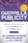 Guerrilla Publicity : Hundreds of Sure-Fire Tactics to Get Maximum Sales for Minimum Dollars - Book