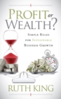 Profit or Wealth? : Simple Rules for Sustainable Business Growth - Book