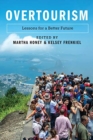 Overtourism : Lessons for a Better Future - Book