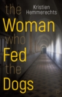 The Woman Who Fed The Dogs - eBook