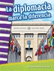La diplomacia marca la diferencia - eBook