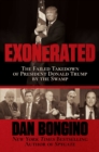 Exonerated : The Failed Takedown of President Donald Trump by the Swamp - eBook
