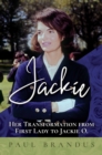 Jackie : Her Transformation from First Lady to Jackie O - Book