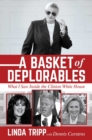 A Basket of Deplorables : What I Saw Inside the Clinton White House - Book