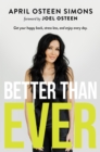 Better Than Ever: Get Your Happy Back, Stress Less, and Enjoy Every Day - eBook