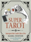 Super Tarot : Interpret the Cards Like a Pro - Book