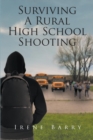 Surviving a Rural High School Shooting - eBook