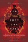 More Deadly than the Male : Masterpieces from the Queens of Horror - Book