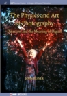 The Physics and Art of Photography, Volume 3 : Detectors and the Meaning of Digital - Book