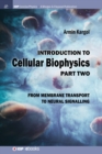 Introduction to Cellular Biophysics, Volume 2 : From Membrane Transport to Neural Signalling - Book