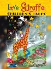 Love Giraffe Children's Tales (English & Spanish Edition) : La Jirafa del Amor Cuentos para Ninos - eBook