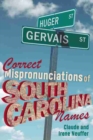 Correct Mispronunciations of South Carolina Names - Book