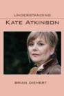 Understanding Kate Atkinson - Book