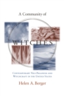 A Community of Witches : Contemporary Neo-Paganism and Witchcraft in the United States - eBook