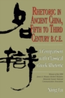 Rhetoric in Ancient China, Fifth to Third Century B.C.E : A Comparison with Classical Greek Rhetoric - eBook