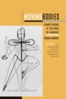 Moving Bodies : Kenneth Burke at the Edges of Language - eBook