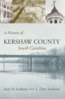 A History of Kershaw County, South Carolina - eBook
