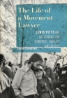 The Life of a Movement Lawyer : Lewis Pitts and the Struggle for Democracy, Equality, and Justice - eBook