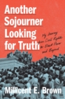 Another Sojourner Looking for Truth : My Journey from Civil Rights to Black Power and Beyond - Book