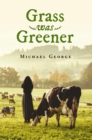 Grass Was Greener - eBook