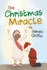 The Christmas Miracle - eBook
