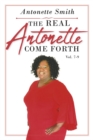 The Real Antonette Come Forth Vol. 7-9 - eBook