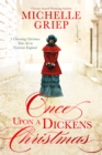 Once Upon a Dickens Christmas : 3 Charming Christmas Tales Set in Victorian England - eBook