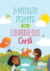 3-Minute Prayers for Courageous Girls - Book