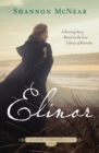 Elinor : A Riveting Story Based on the Lost Colony of Roanoke - eBook