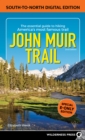John Muir Trail: South to North Edition : The Essential Guide to Hiking America's Most Famous Trail - eBook