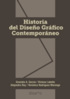 HISTORIA DEL DISENO GRAFICO CONTEMPORANEO - eBook