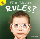 Who Makes Rules? - eBook