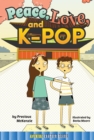 Peace, Love, and K-Pop - eBook
