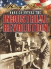 America Enters The Industrial Revolution - eBook