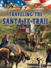 Traveling The Santa Fe Trail - eBook