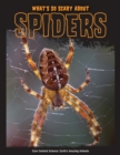 What's So Scary about Spiders? - eBook